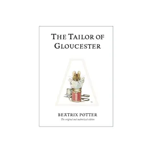 Beatrix Potter · The Tailor of Gloucester